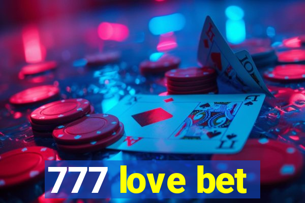 777 love bet